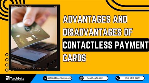 advantages and disadvantages of contactless card reader|contactless card advantages and disadvantages.